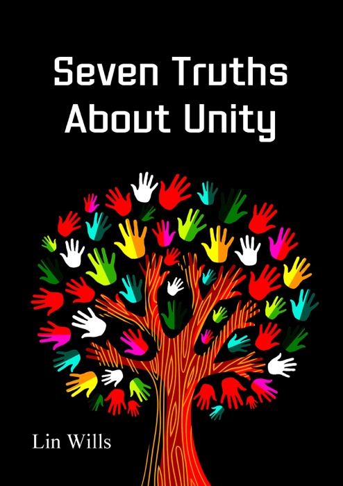 Seven Truths About Unity