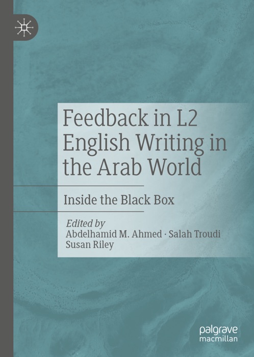 Feedback in L2 English Writing in the Arab World