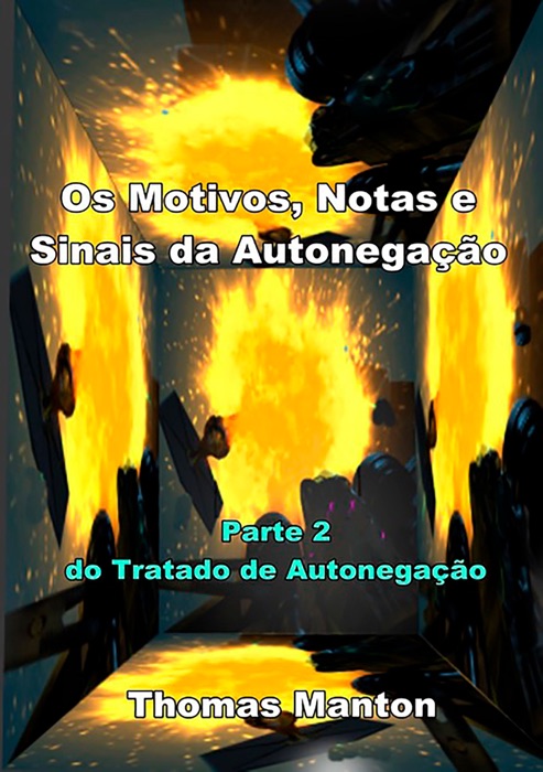 Os Motivos, Notas E Sinais Da Autonegação