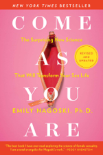 Come As You Are: Revised and Updated - Emily Nagoski Cover Art
