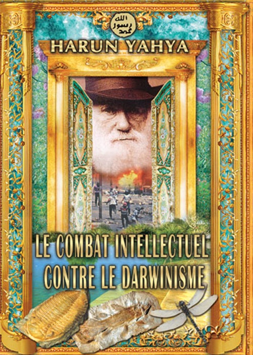 LE COMBAT INTELLECTUEL CONTRE LE DARWINISME