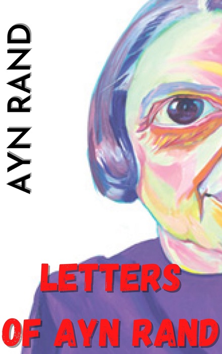 Letters of Ayn Rand