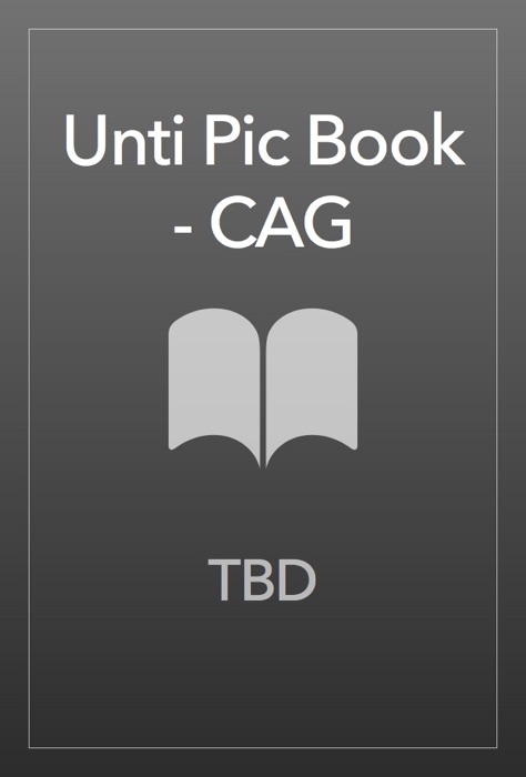 Unti Pic Book - CAG