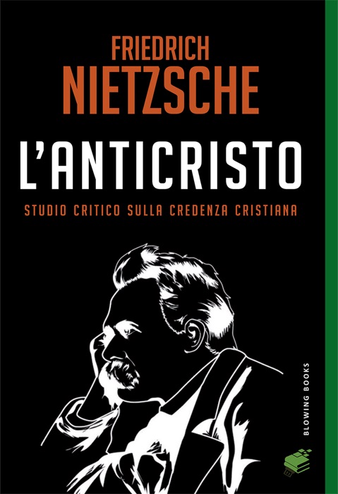 L’Anticristo – Studio critico sulla credenza cristiana