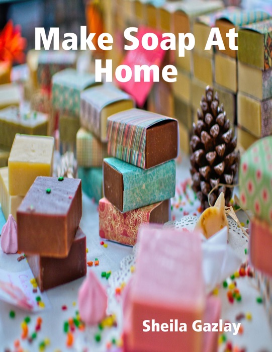 Make Soap At Home