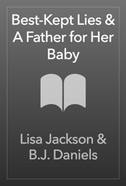 Best-Kept Lies & A Father for Her Baby