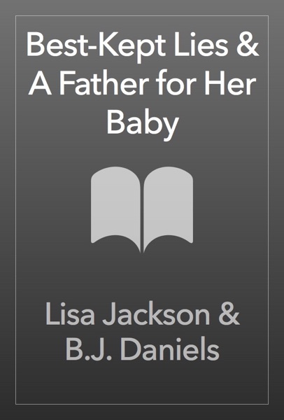 Best-Kept Lies & A Father for Her Baby