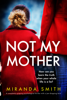 Miranda Smith - Not My Mother artwork