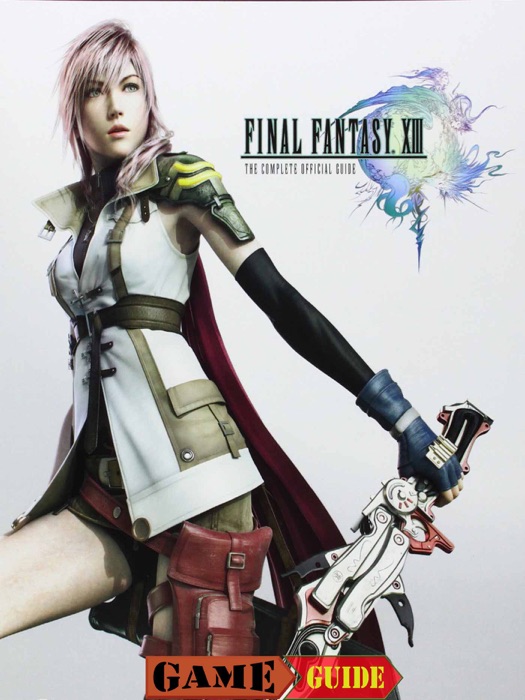 Final Fantasy XIII Game Guide & Walkthrough