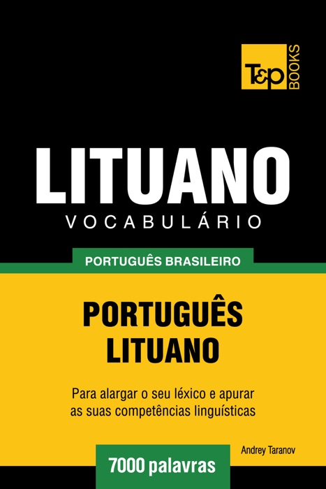 Vocabulário Português Brasileiro-Lituano: 7000 Palavras