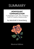 SUMMARY - Nonviolent Communication: A Language of Life: Life-Changing Tools for Healthy Relationships by Marshall B. Rosenberg - Shortcut Edition