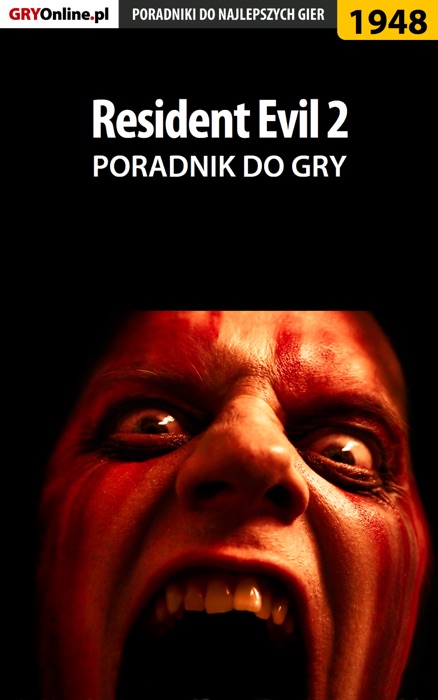 Resident Evil 2 (Poradnik do gry)