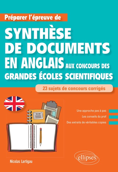 Anglais. Préparer l'épreuve de synthèse de documents aux concours des Grandes Écoles scientifiques