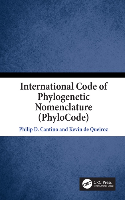 International Code of Phylogenetic Nomenclature (PhyloCode)