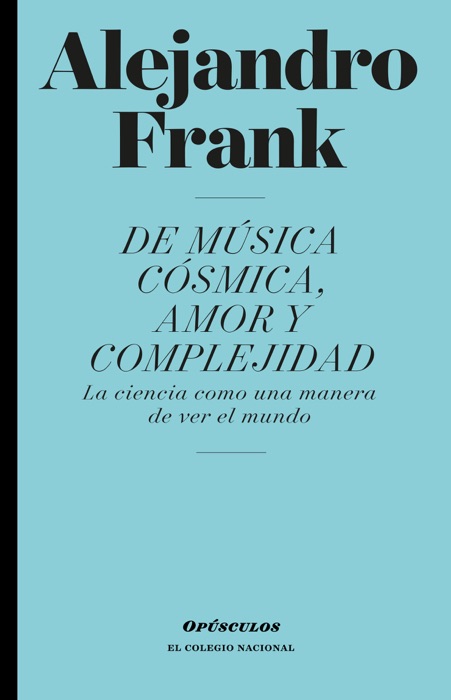 De música cósmica, amor y complejidad