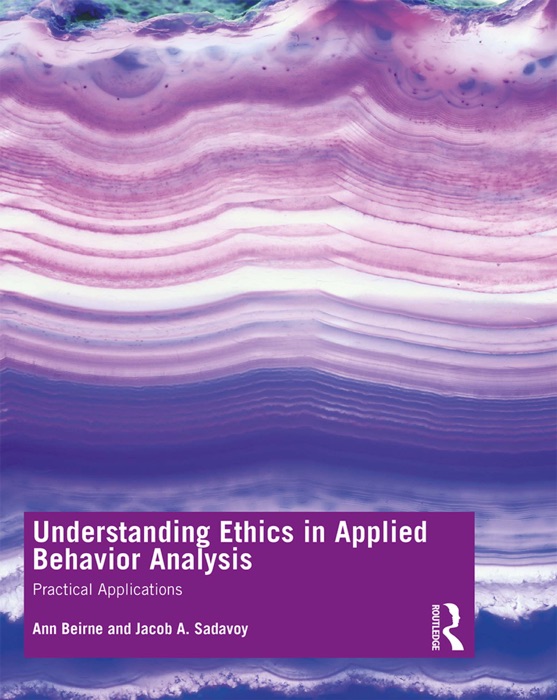 Understanding Ethics in Applied Behavior Analysis