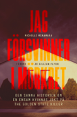 Jag försvinner i mörkret - Michelle McNamara