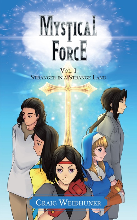Mystical Force: Vol. 1 Stranger in a Strange Land
