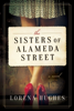 Lorena Hughes - The Sisters of Alameda Street artwork