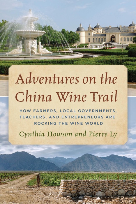 Adventures on the China Wine Trail