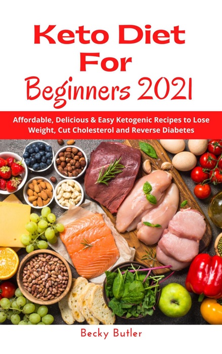 Keto Diet For Beginners 2021