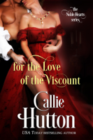 Callie Hutton - For the Love of the Viscount artwork