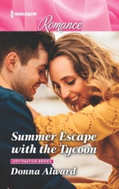 Summer Escape with the Tycoon - Donna Alward by  Donna Alward PDF Download
