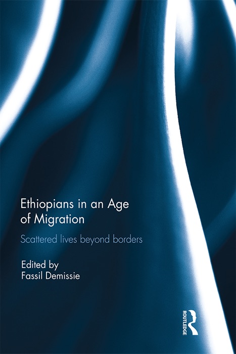 Ethiopians in an Age of Migration