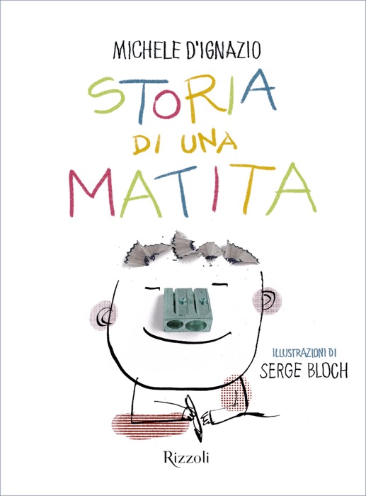 Storia di una matita. Ed. Illustrata