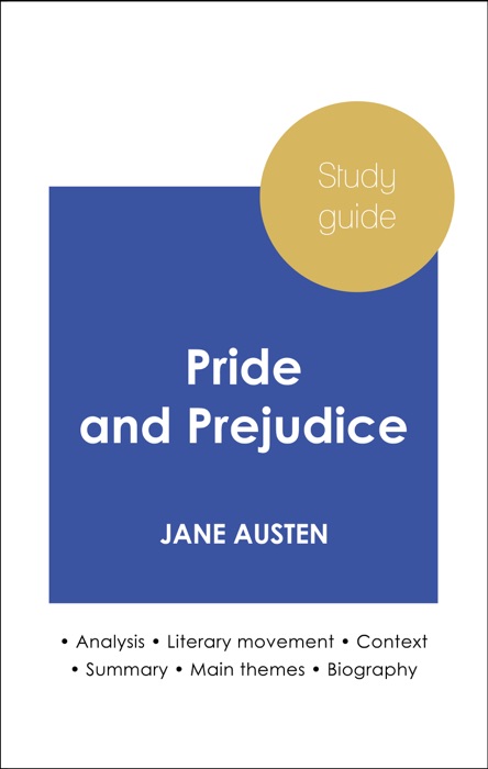 Study guide Pride and Prejudice (in-depth literary analysis and complete summary)