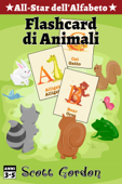 All-Star dell'Alfabeto: Flashcard di Animali - Scott Gordon