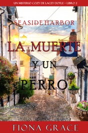 La muerte y un perro (Un misterio cozy de Lacey Doyle – Libro 2)