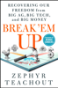 Zephyr Teachout - Break 'Em Up artwork