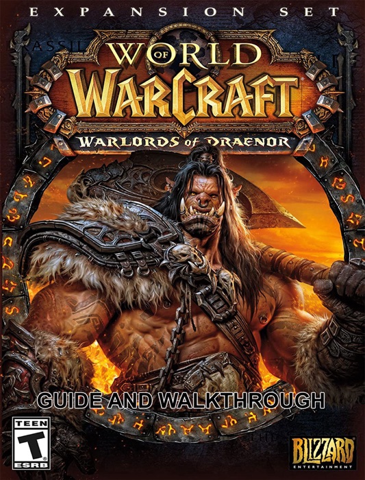 World of Warcraft: Warlords of DraenorGuide and Walkthrough