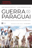 Guerra do Paraguai - Francisco Botelho & Laura Ferrazza de Lima