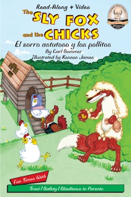 The Sly Fox And The Chicks El Zorro Astuto Y Los Pollitos - 