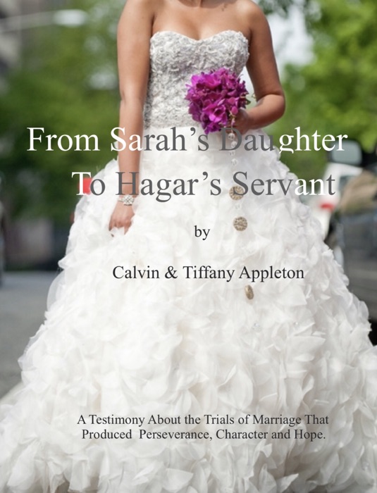 From Sarah’s Daughter to Hagar’s Servant