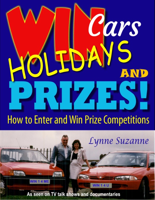 Win Cars Holidays and Prizes - How to Enter and Win Prize Competitions