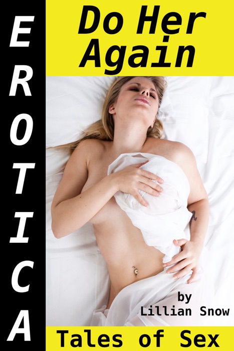 Erotica: Do Her Again, Tales of Sex