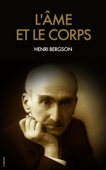 L'âme et le corps - Henri Bergson