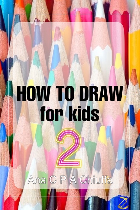 HOW TO DRAW for kids 2