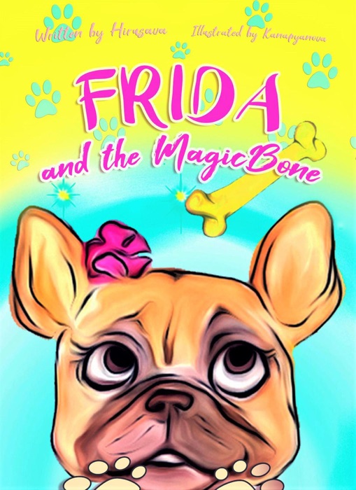 Frida and the Magic Bone