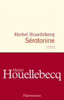 Michel Houellebecq - Sérotonine artwork