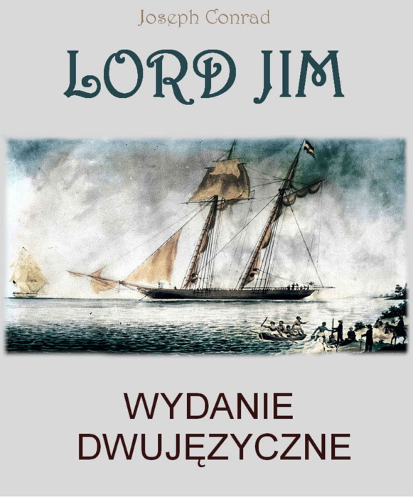 Lord Jim. Wydanie dwujęzyczne angielsko - polskie