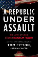 Tom Fitton - A Republic Under Assault artwork