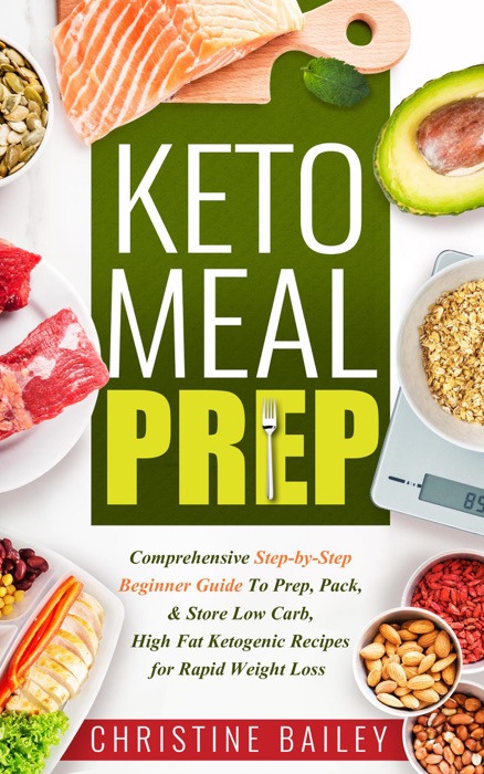 [Download] ~ Keto Meal Prep: Comprehensive Step-by-Step Beginner Guide ...