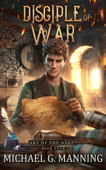 Disciple of War - Michael G. Manning