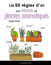 50 règles d'or pour réussir ses aromatiques