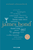 James Bond. 100 Seiten - Wieland Schwanebeck