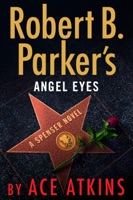 Robert B. Parker's Angel Eyes - GlobalWritersRank